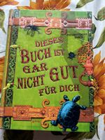 Buch Dieses Buch ist gar nicht gut für dich von Pseudonymus 