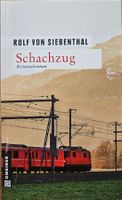 Rolf von Siebenthal - Schachzug - Band 1