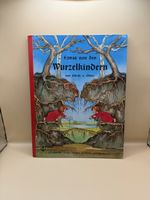 Etwas von den Wurzelkindern Sibylle von Olfers Kinderbuch