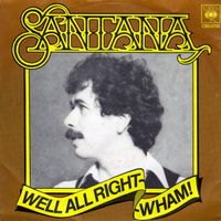 Santana – Well All Right / Wham!