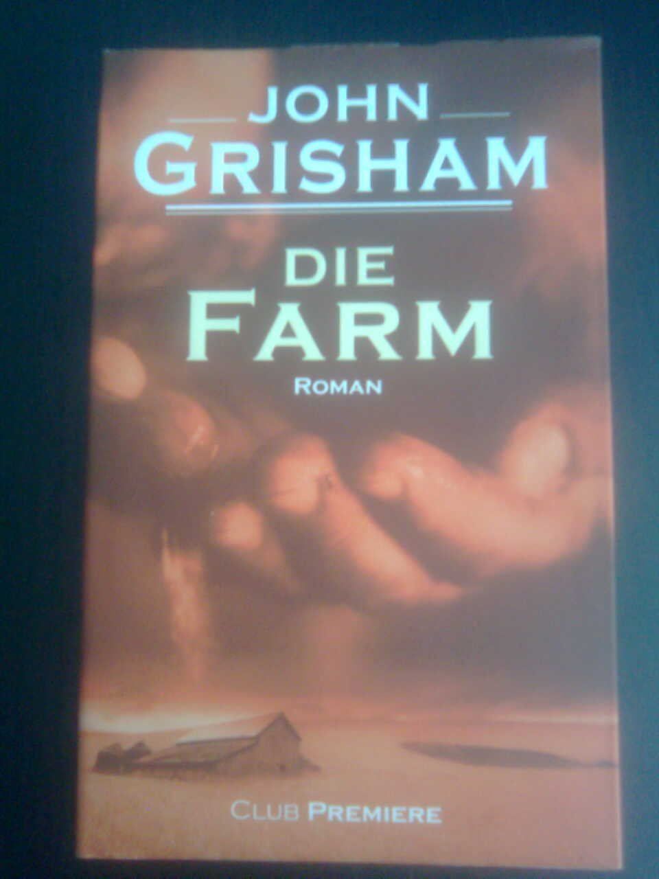 Libri: John Grisham Die Farm – Usato da Basel venduto da Alacant