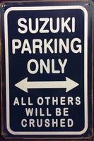 Rusty Blechschild - SUZUKI PARKING ONLY