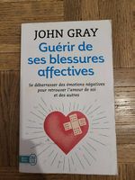 Guérir de ses blessures affectives de John Gray