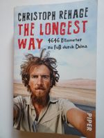 Christoph Rehage - The Longest Way - China zu Fuss! signiert