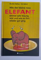 Wie der kleine rosa Elefant einmal sehr traurig war und wie