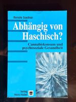 Abhängig von Haschisch? - “Soz.-Studie” Renate Soellner Top!