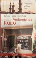 Verborgenes Kairo: Menschen, Mythen, Orte v. Gerhard Haase..