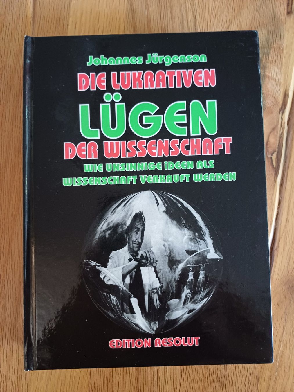 Libri: Die lukrativen Lügen der Wissenschaft – Usato da Frick venduto da wbc