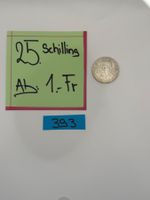 25 Schilling Ab: 1.- Fr.