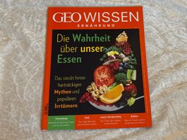 GEO Wissen Ernährung - Die Wahrheit über unser Essen