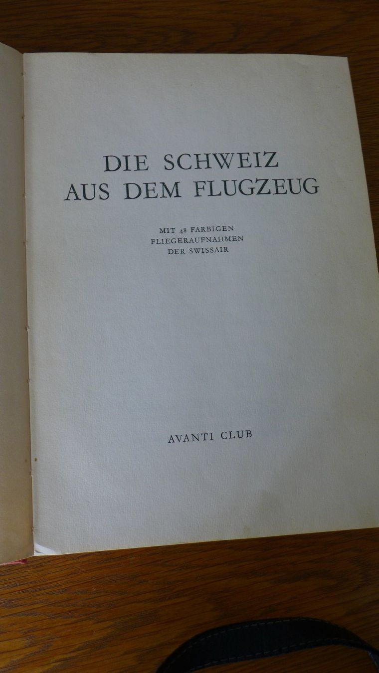 Libri: Die Schweiz aus dem Flugzeug – Usato da Basel venduto da Helmuth1945