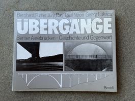 Buch Übergänge. Berner Aarebrücken Geschichte und Gegenwart