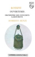 Rossini Ouverturen,Orchestre Lamoureux,Roberto Benzi
