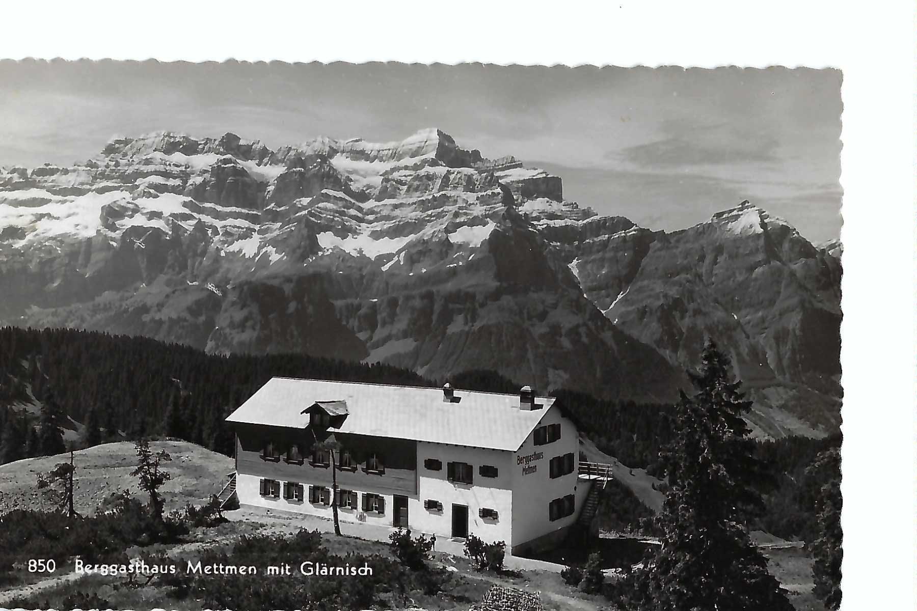 Ansichtskarten: Berggasthaus Mettmen mit Glärnisch, Kt. Glarus – Gebraucht aus Thun von 44wart