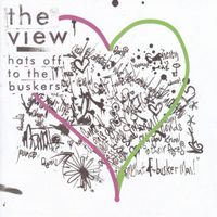 CD The View - Hats off to the buskers (2007)