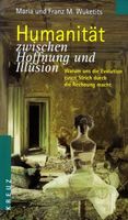 Humanität zwischen Hoffnung und Illusion