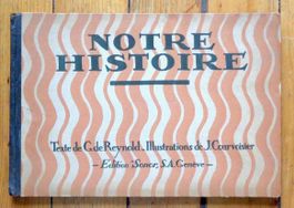 Notre histoire (1919 - avec 16 lithographies en couleurs)