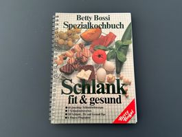 Kochbuch Spezialkochbuh BETTY BOSSI: Schlank, fit & gesund
