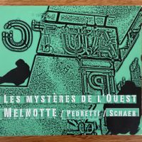Melnotte Pedretti Schaer – Mystères de l’Ouest (CD Unit)