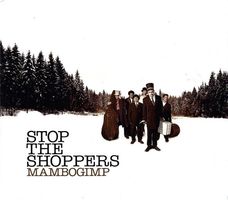 Stop The Shoppers – Mambogimp Rar und Vergriffen!