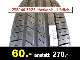||•  295/ 40 ZR22, Hankook - 1 Stück /686s