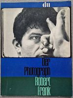 Robert Frank Der Photograph DU Magazin 1962