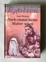 Noch einmal meine Mutter sehen (Biografie von: Zana Muhsen)