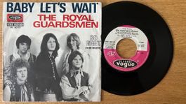 Royal Guardsmen - Baby Let's Wait / 1. France-Press. 1969