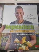 Kochbuch Vegetarisch mit Leidenschaft Andi Schweiger