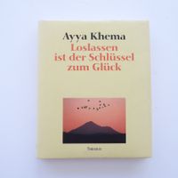Loslassen ist der Schlüssel zum Glück - Ayya Khema
