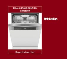 Miele 12911960 G27608-60SCI ED Geschirrspüler Edelstahl