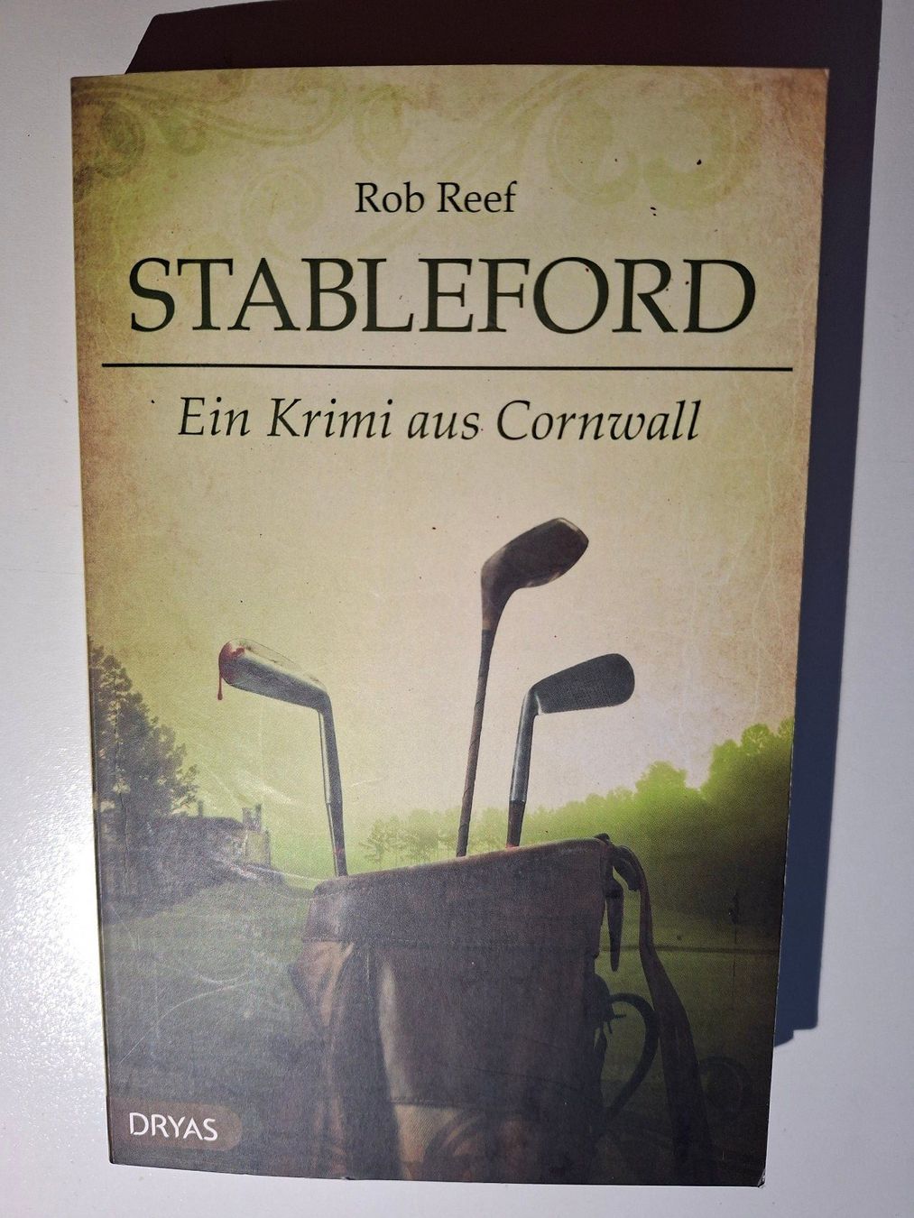 Libri: Rob Reef: Stableford - Ein Krimi aus Cornwall – Usato da Dietikon venduto da Buchantiqdietikon