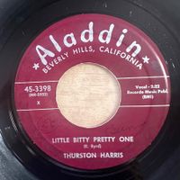 Thurston Harris - Little Bitty Pretty One / 1. US 1957