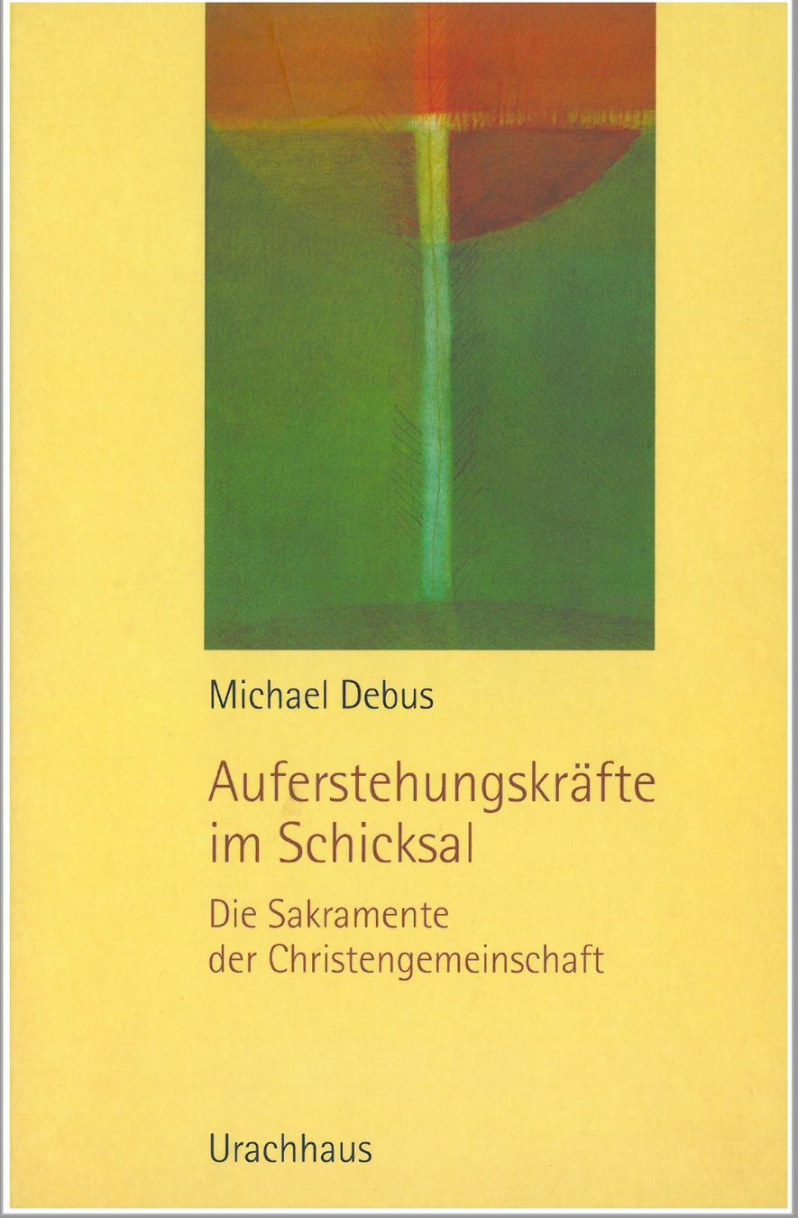 Bücher: Auferstehungskräfte im Schicksal; Michael Debus – Gebraucht aus Dornach von AnnaK08