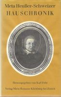 Hauschronik Meta Heusser-Schweizer -Mutter von Johanna Spyri
