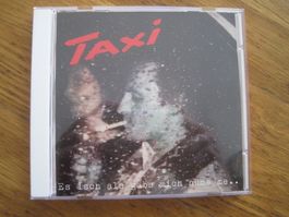 TAXI Es isch als gäbs mich nüme me mundart  CD