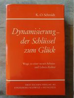 Dynamisierung - der Schlüssel zum Glück K.O. Schmidt Drei ei