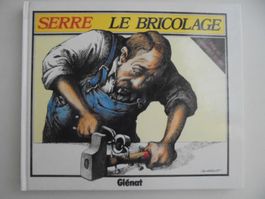 Serre " le bricolage " humour noir. excellent état