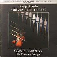 Haydn - Organ Concertos (Gábor Lehotka)