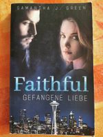 Samantha J. Green, Faithful "Gefangene Liebe"