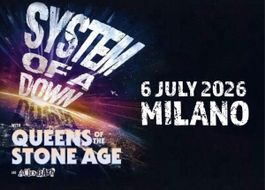 Tickets for System Of A Down, July 6, 2026, Milano