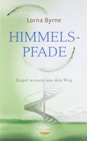 Himmelspfade - Engel weisen uns den Weg - Lorna Byrne