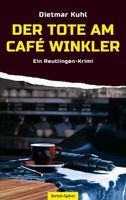 DER TOTE AM CAFÉ WINKLER - DIETMAR KUHL - TASCHENBUCH/KRIMI