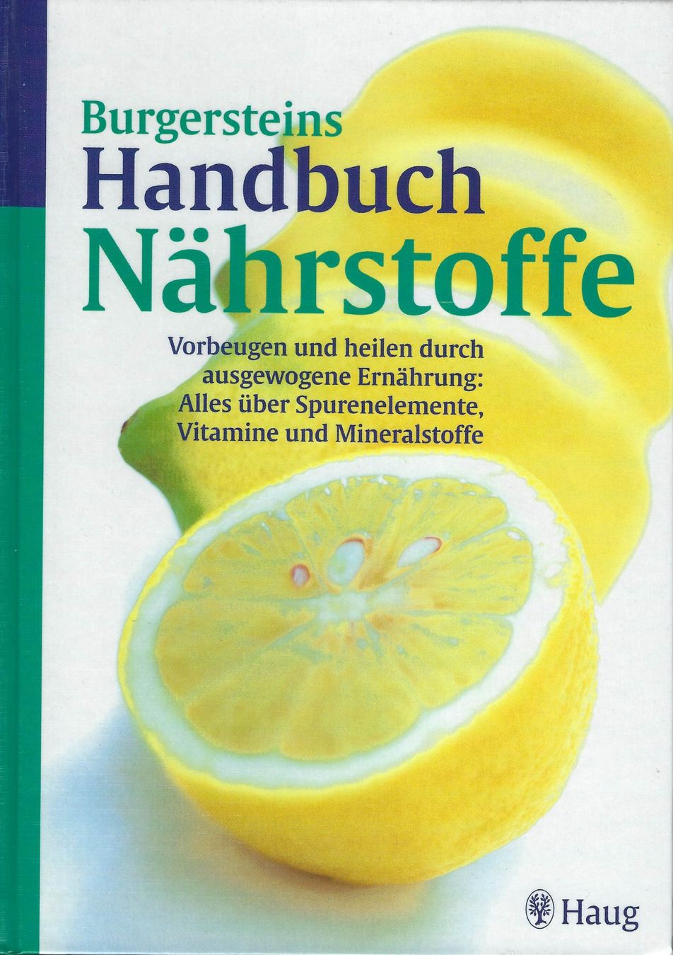 Libri: Fachbuch: Burgersteins Handbuch der Nährstoffe – Nuovo (secondo la descrizione) da Sarmenstorf venduto da RenBos