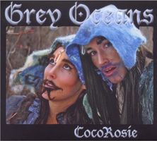 CocoRosie - Grey Oceans (Digipack)