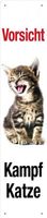 Blechschild hoch-VORSICHT KAMPF KATZE