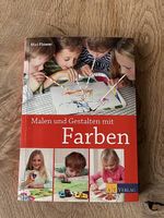 Malen und Gestalten mit Farben