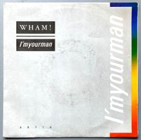 WHAM! - I'M YOUR MAN