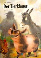 Der Tierklauer / Bilderbuch Udo Weigelt + Susanne Smajic