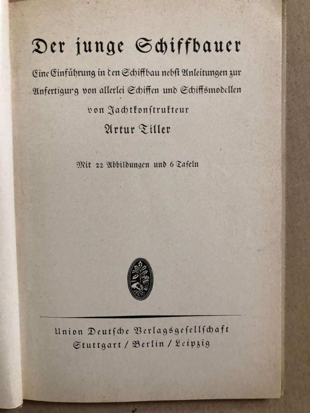 Libri: Artur Tiller: Der junge Schiffbauer. – Usato da Zürich venduto da allp 3